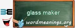 WordMeaning blackboard for glass maker